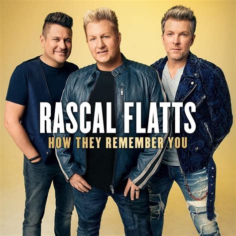 Rascal Flatts – How They Remember You Lyrics | Genius Lyrics