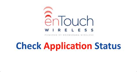 How To Check EnTouch Wireless Application Status - NetworkBuildz