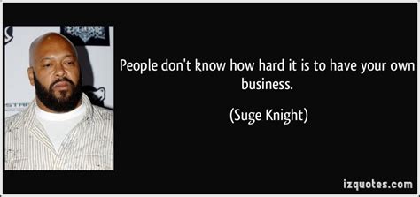 Suge Knight's quotes, famous and not much - Sualci Quotes 2019