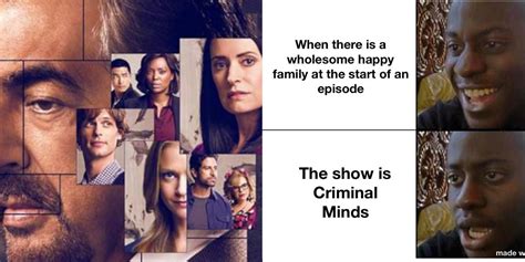 Criminal Minds: 10 Memes That Perfectly Sum Up The Series