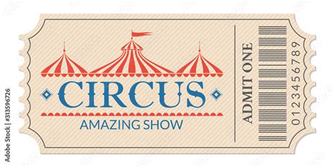 Circus ticket. Amazing show. Retro card with carnival tent or marquee. Admit one coupon. Vector ...