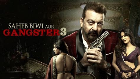 Saheb Biwi Aur Gangster 3 Movie Online - Watch Saheb Biwi Aur Gangster ...