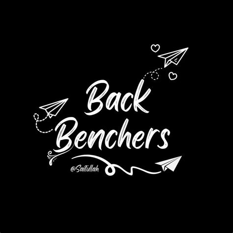 Backbenchers | Back Bencher | Backbenchers logo, Cute quotes for friends, Back benchers logo