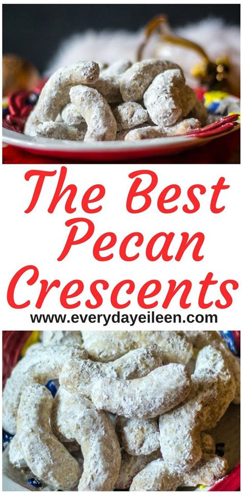 The Best Pecan Crescent Cookies | Recipe | Crescent cookie recipe, Crescent cookies, Cookies ...