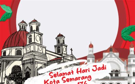 20 Ucapan Selamat Hari Jadi Kota Semarang ke 476 Tahun 2023, Singkat Dan Inspiratif