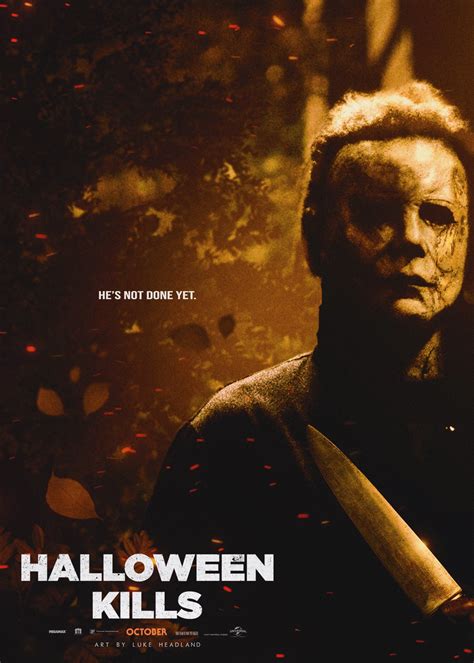 Halloween Kills (2021) [1464 × 2048] by Luke Headland : r/MoviePosterPorn