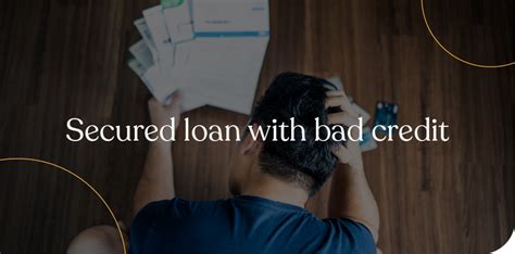 Secured Loan With Bad Credit | Bad Credit Secured Loans | Loan Corp