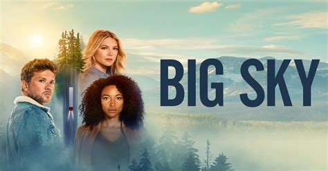 Watch Big Sky TV Show - ABC.com