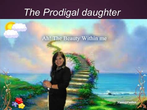 The prodigal daughter