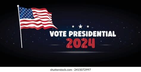 Presidential Election 2024 Wallpapers Backgrounds You Stock Vector ...