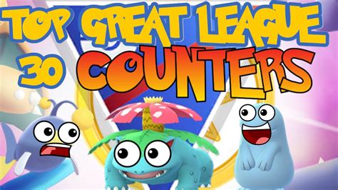 TOP 30 COUNTERS IN POKEMON GO PVP GREAT LEAGUE! - YouTube