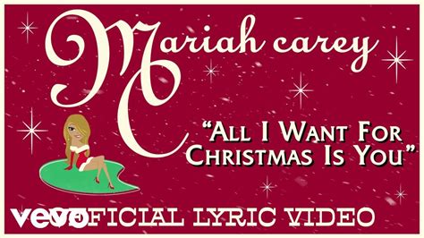 Mariah Carey - All I Want for Christmas Is You (Official Lyric Video) - YouTube