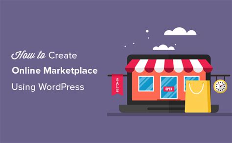 How to Create an Online Marketplace Using WordPress (2024)