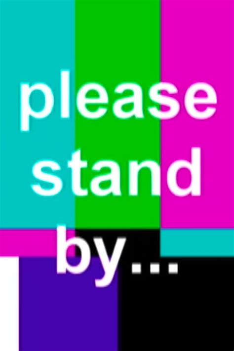 Please Stand By... (2007) - Posters — The Movie Database (TMDB)