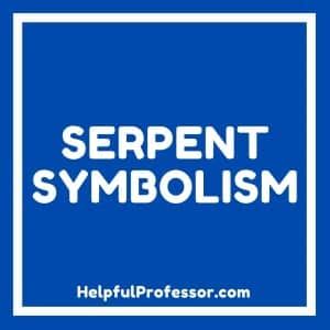 Serpent Symbolism and Meaning (Spirit Animals and Dreams)