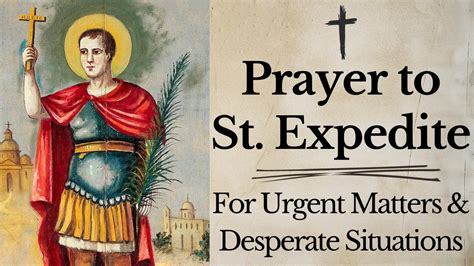 Prayer to St Expedite for Urgent Matters & Desperate Situations - The ...