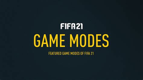 FIFA 21 Game Modes – FIFPlay