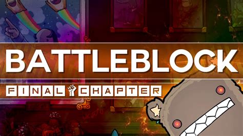 Battleblock Theatre - The Final Chapter - YouTube