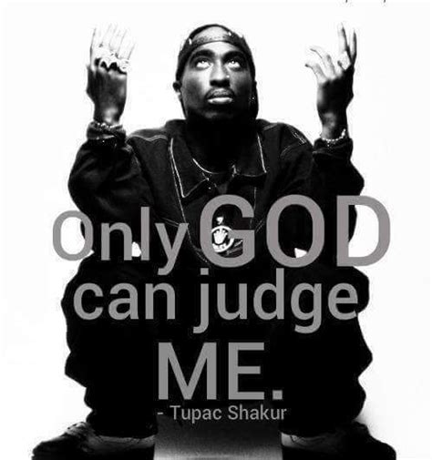 Only god can judge me 2pac