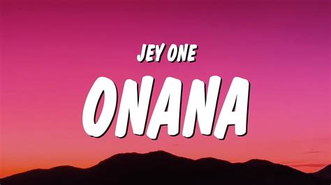 Jey One - Onana (Letra/Lyrics) - YouTube