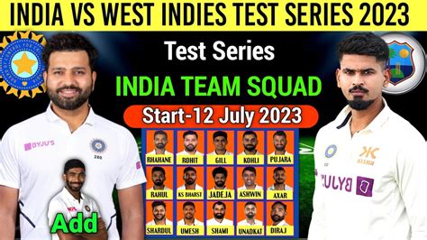 India Tour Of West Indies Test Series 2023 | Team India Test Squad ...