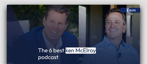 Ken McElroy podcast and its benefits | Update 2023