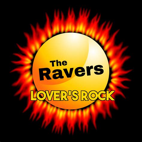 Lover's Rock | The Ravers