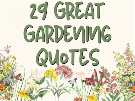 29 Great Gardening Quotes