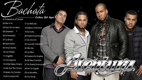 AVENTURA MIX (ÉXITOS CLÁSICOS BACHATA) - AVENTURA SUS MEJORES ÉXITOS ENGANCHADOS - YouTube