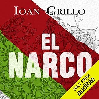 Amazon.com: El Narco: The Bloody Rise of Mexican Drug Cartels (Audible Audio Edition): Ioan ...