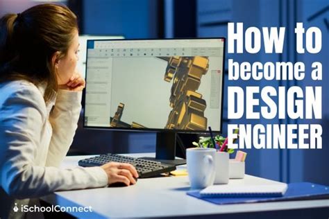 Design engineer | Everything you need to know to become one