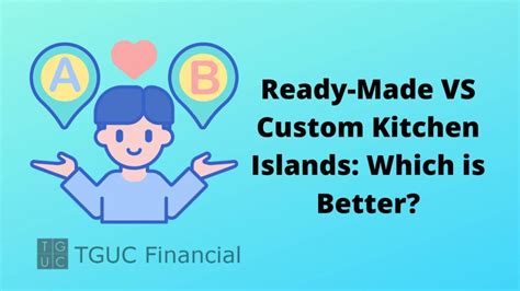 Custom Kitchen Islands: Things You Should Know | TGUC Financial