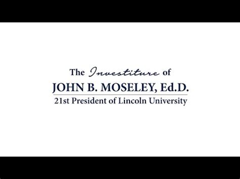 Congratulations to Dr. John B. Moseley, President of Lincoln University ...