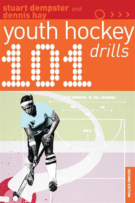 101 Youth Hockey Drills: : 101 Drills Stuart Dempster Bloomsbury Sport