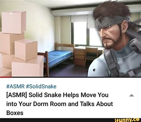 #ASMR #SolidSnake [ASMR] Solid Snake Helps Move You into Your Dorm Room and Talks About Boxes ...