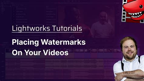 Placing Watermarks on Your Videos! A Lightworks Tutorial