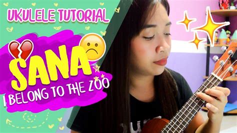 Sana (I Belong to the Zoo) Ukulele Tutorial Chords - Chordify