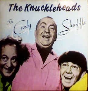 The Knuckleheads - The Curly Shuffle | Releases | Discogs