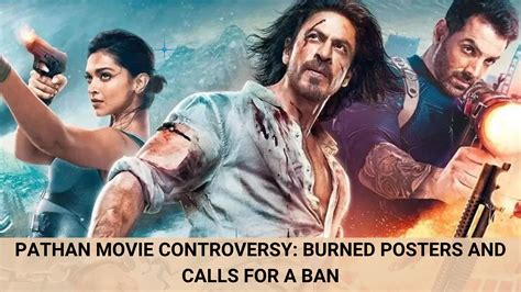 Pathan movie controversy: burned posters and calls for a ban