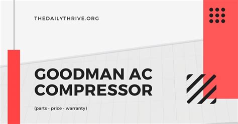 Goodman AC Compressor Replacement Cost & Warranty