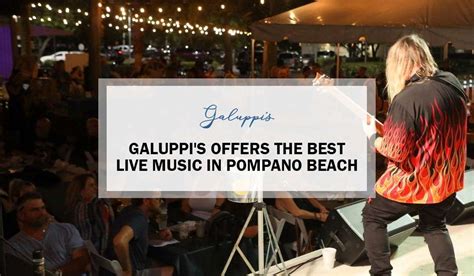 Where To Find Live Music Performances In Pompano Beach