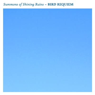 Summons of Shining Ruins - BIRD REQUIEM : Shinobu Nemoto : Free Download, Borrow, and Streaming ...