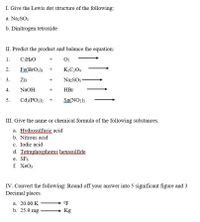 Answered: I. Give the Lewis dot structure of the… | bartleby