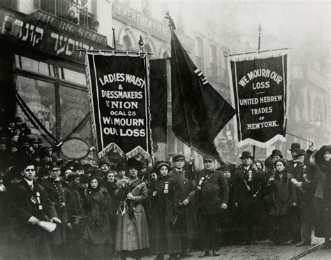 International Ladies’ Garment Workers’ Union protest after the Triangle Shirtwaist fact ...