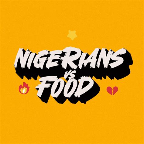 Nigerians VS Food