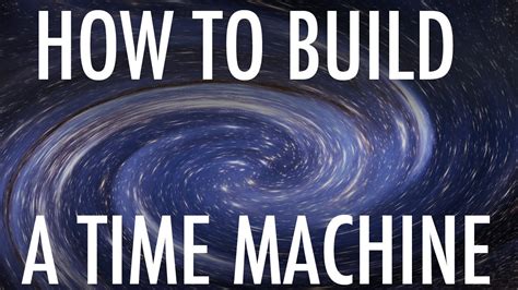 How To Build A Time Machine - YouTube