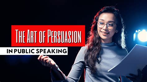 The Art of Persuasion in Public Speaking: Types, Principles, and Techniques - iccomipe