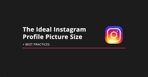 The Ideal Instagram Profile Picture Size & Best Practices