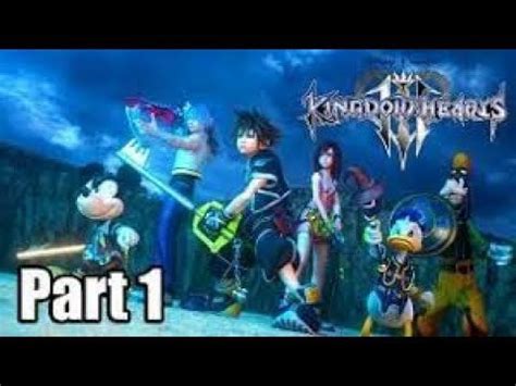 Kingdom hearts 3 gameplay/Walkthrough part 1 : r/KingdomHearts