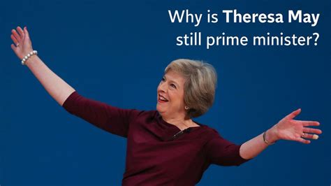 Why is Theresa May still prime minister? | indy100